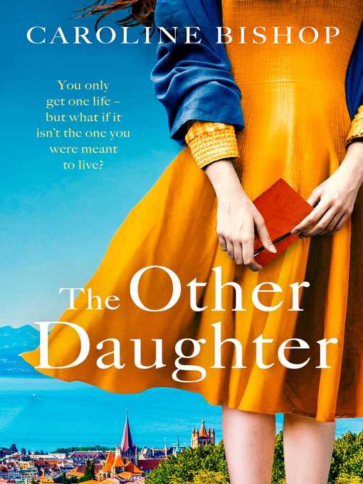 Title details for The Other Daughter by Caroline Bishop - Wait list